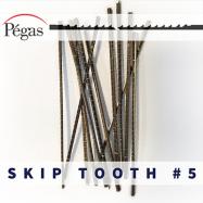 Skip Tooth Blades number 5 by Pegas